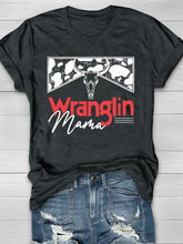 Wranglin Mama T-shirt Ins street