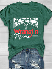 Wranglin Mama T-shirt Ins street