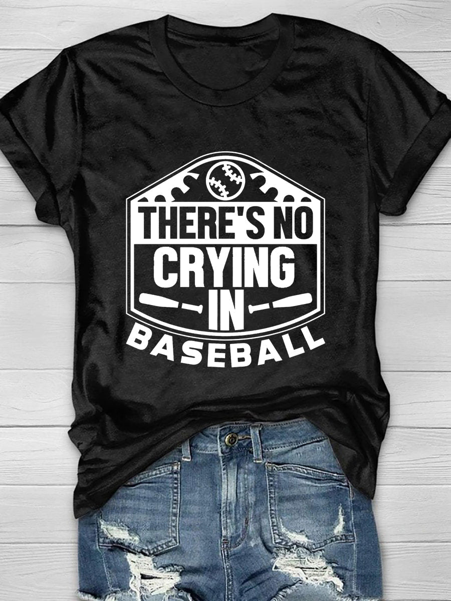 There's No Crying In Baseball Print Short Sleeve T-Shirt 2023-03-14 InsStreet