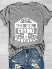 There's No Crying In Baseball Print Short Sleeve T-Shirt 2023-03-14 InsStreet