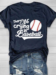 There's No Crying In Baseball Short Sleeve T-Shirt 2023-03-14 InsStreet