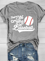 There's No Crying In Baseball Short Sleeve T-Shirt 2023-03-14 InsStreet
