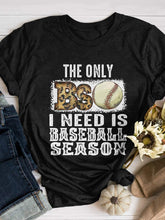 The Only BS Is Baseball Season Print Short Sleeve T-shirt 2023-03-14 InsStreet