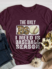 The Only BS Is Baseball Season Print Short Sleeve T-shirt 2023-03-14 InsStreet