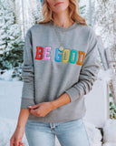 Be Good Cotton Blend Sweatshirt - FINAL SALE InsStreet